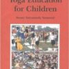 Yoga Education for Children (Vol. 1 and 2)