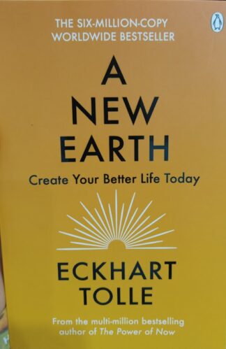 A New Earth: Create A Better Life